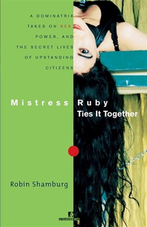 mistress ruby|Mistress Ruby Ties It Together by Robin Shamburg .